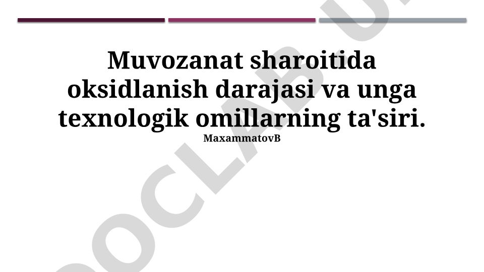 Muvozanat sharoitida oksidlanish darajasi va unga texnologik omillarning ta'siri