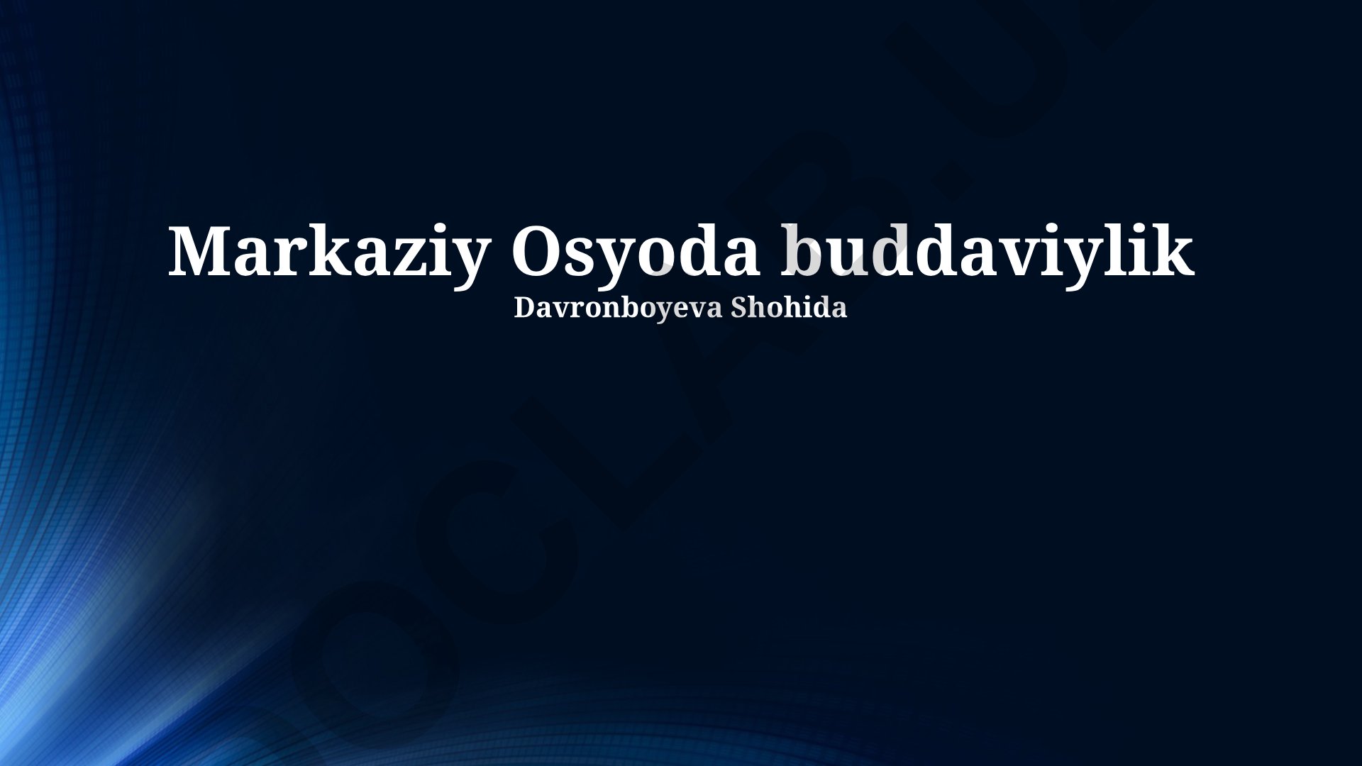 Markaziy Osiyoda buddaviylikning tarqalishi va madaniy ta'siri