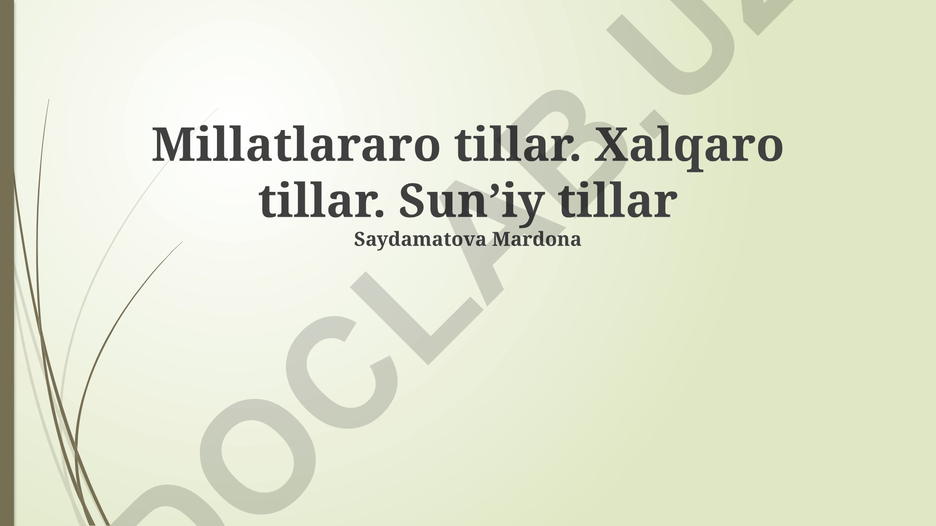 Millatlararo tillar, xalqaro tillar va sunʼiy tillar