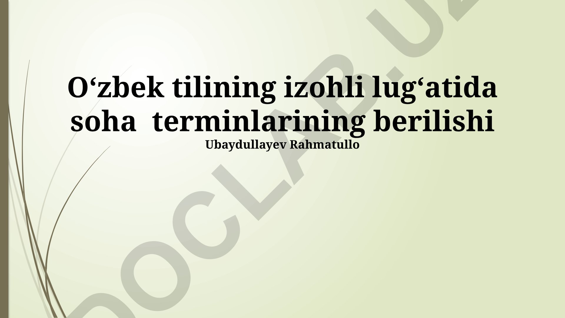 Oʻzbek tilining izohli lugʻatida soha terminlarining berilishi