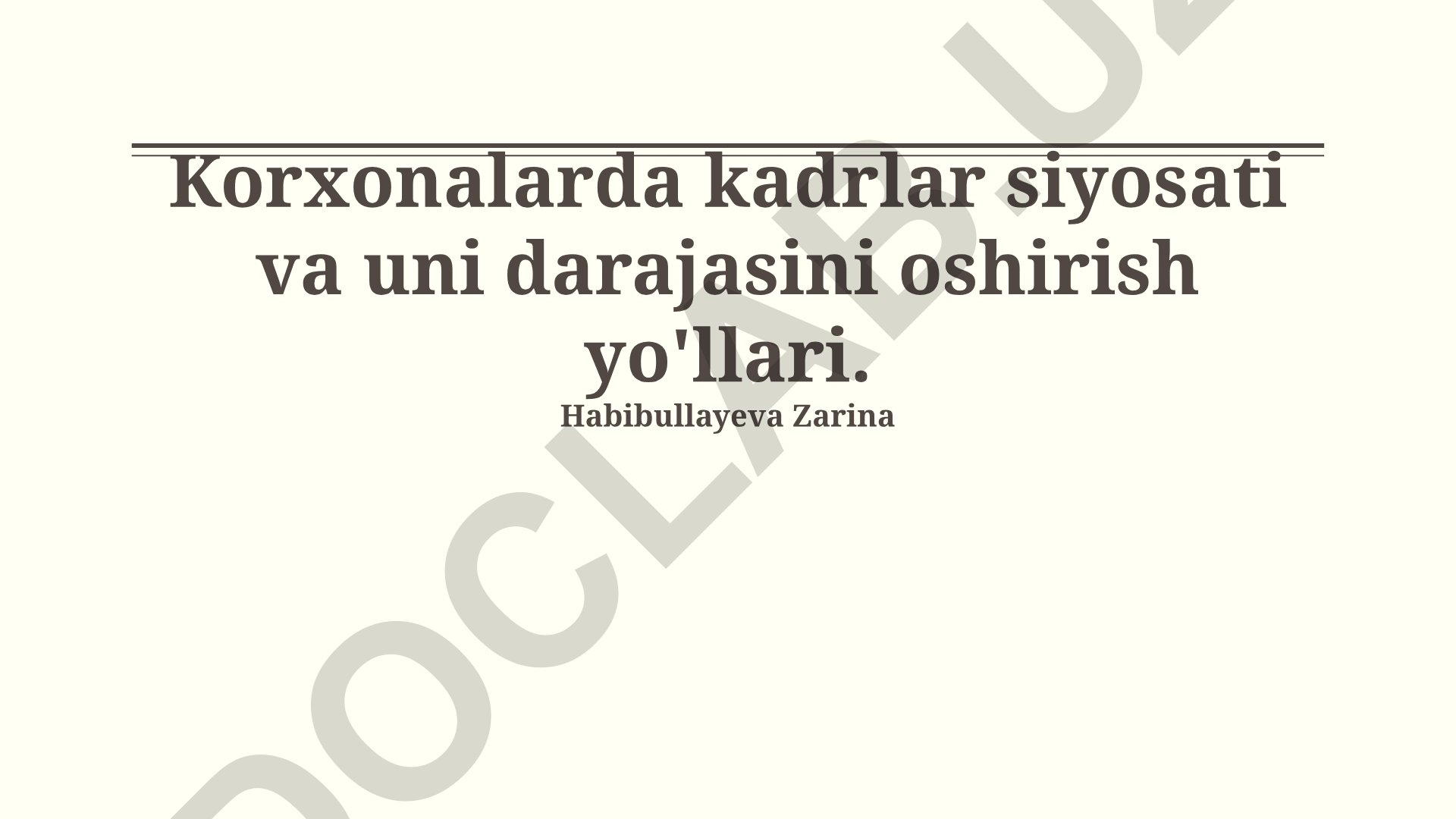 Korxonalarda kadrlar siyosati va uni darajasini oshirish yo'llari