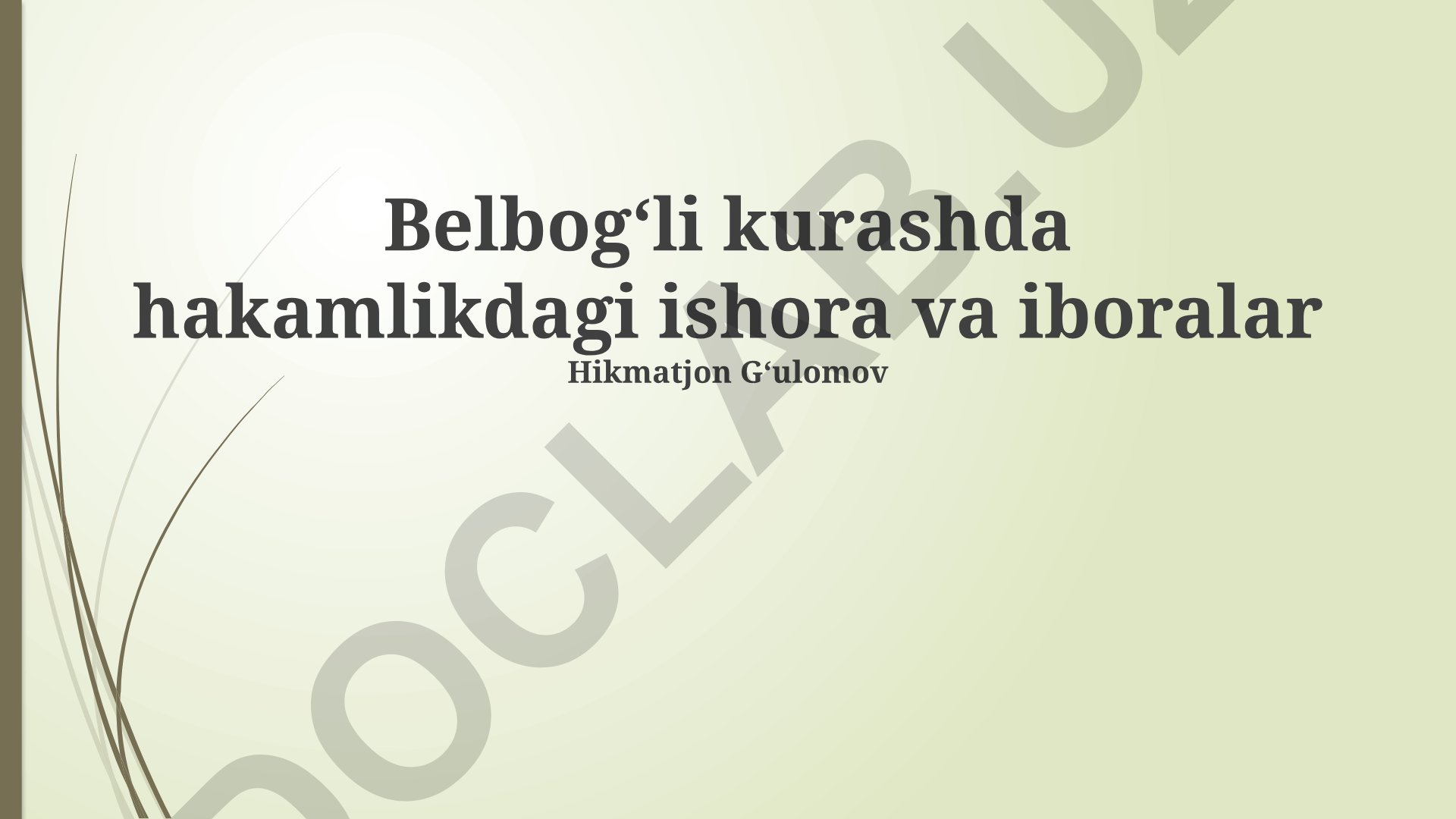 Belbogʻli kurashda hakamlikdagi ishora va iboralar
