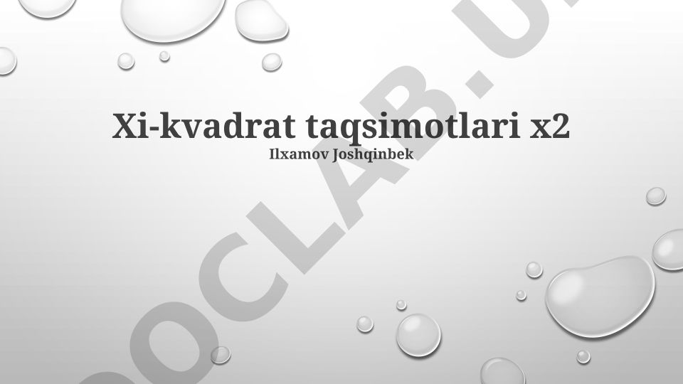 Xi-kvadrat taqsimotlari: xususiyatlar, nazariy asoslar va amaliy qo'llanilishi