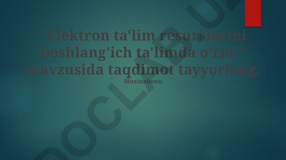 Elektron ta'lim resurslarini boshlang'ich ta'limda o'rni