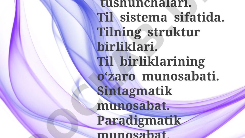 Til sistemasi va strukturasi. Til birliklarining o‘zaro munosabati