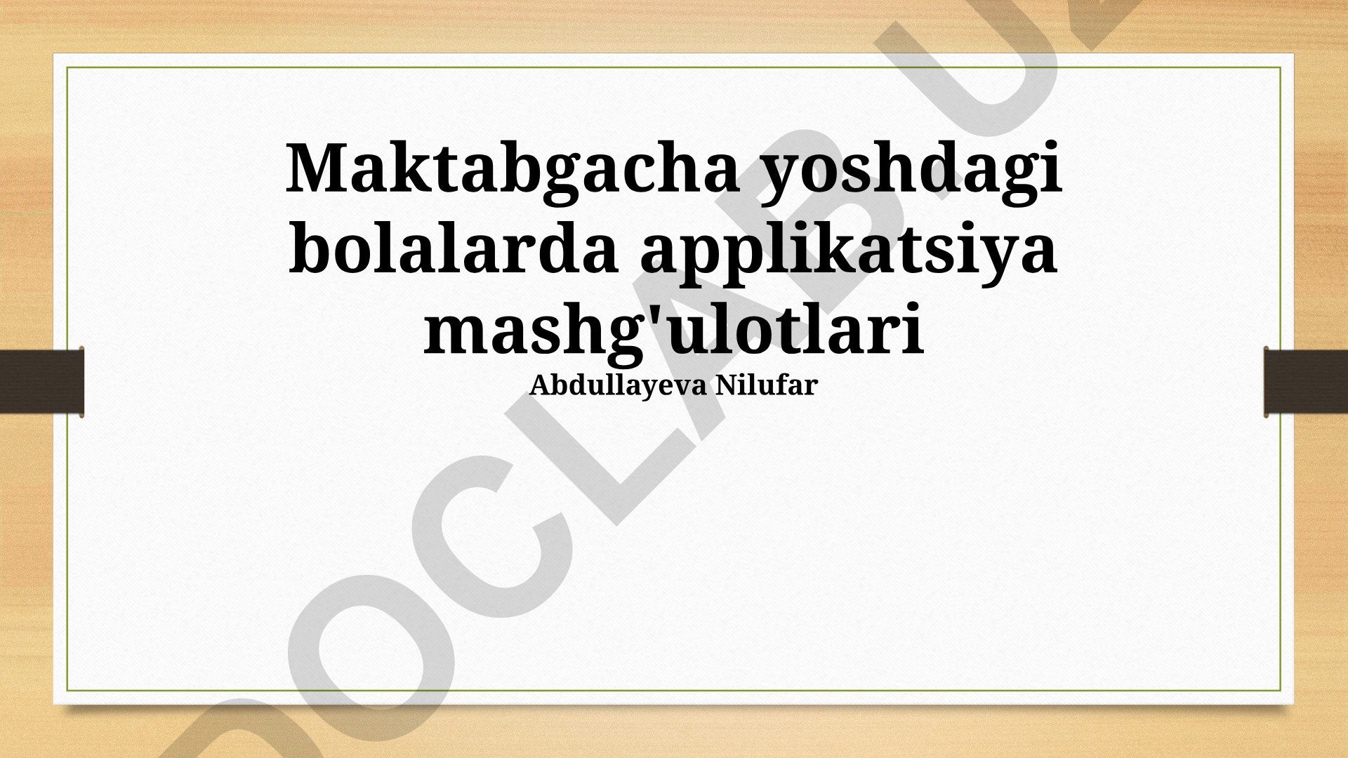 Maktabgacha yoshdagi bolalarda applikatsiya mashg'ulotlari