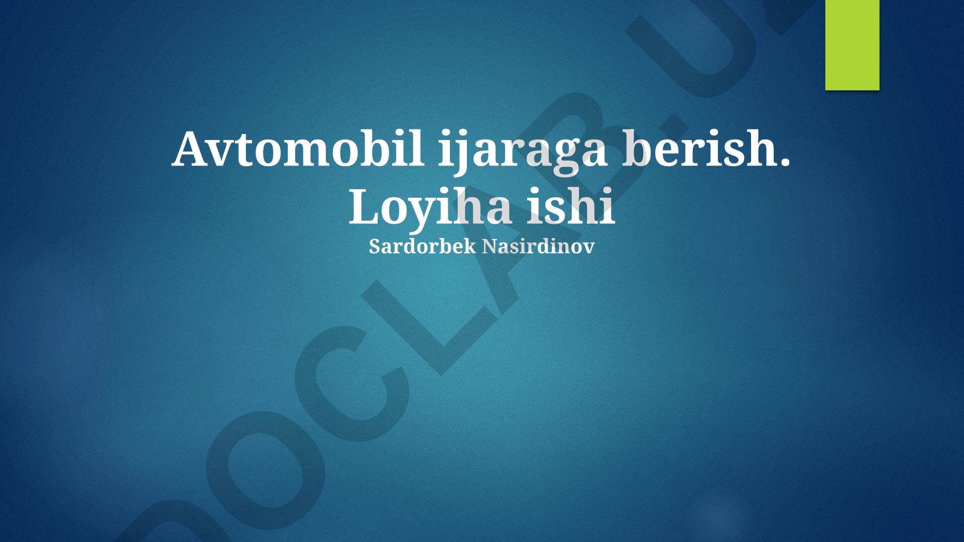 Avtomobil ijaraga berish loyihasi