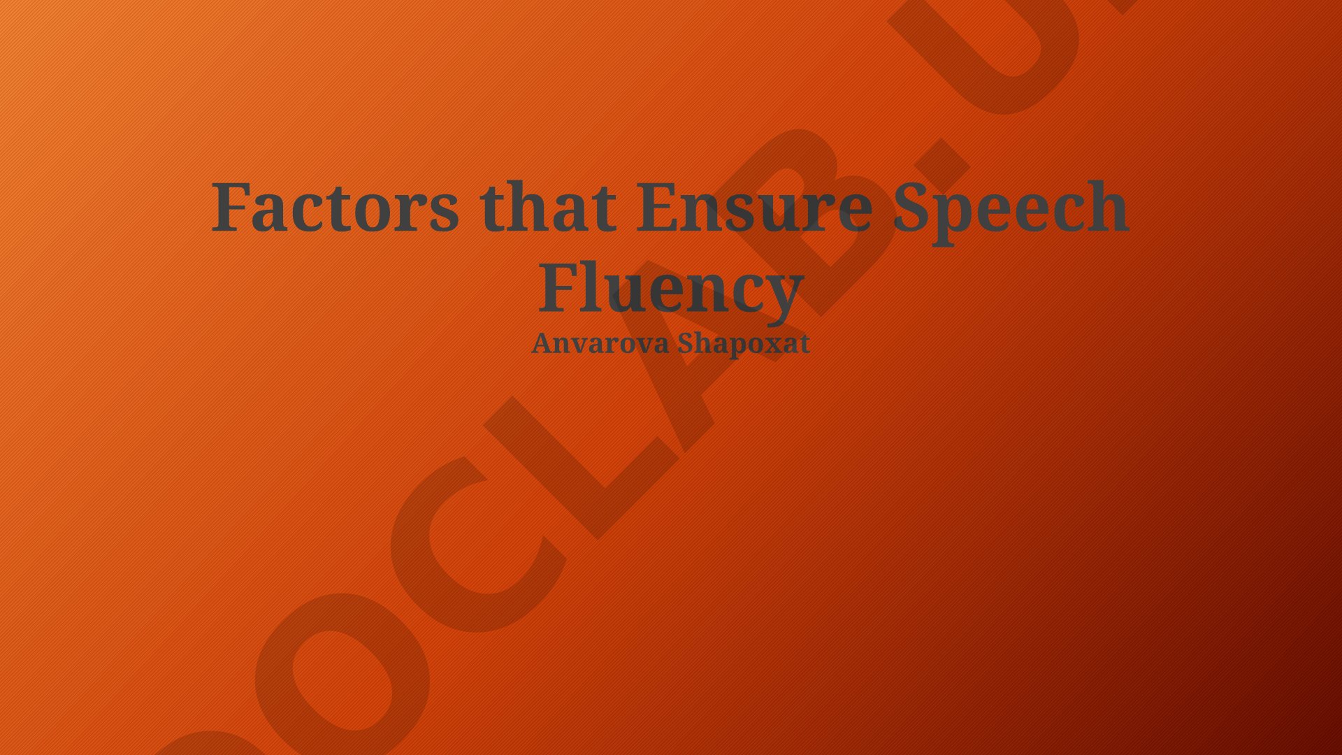 Factors that Ensure Speech Fluency