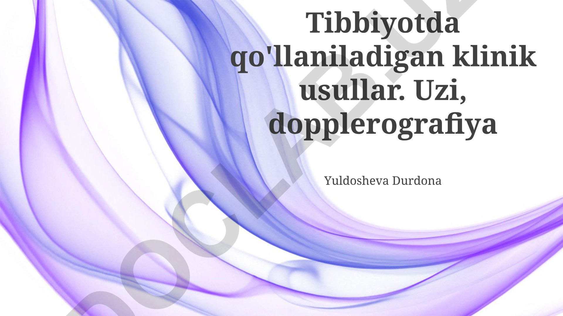 Klinik amaliyotda ultratovush va Dopplerografiyaning ahamiyati