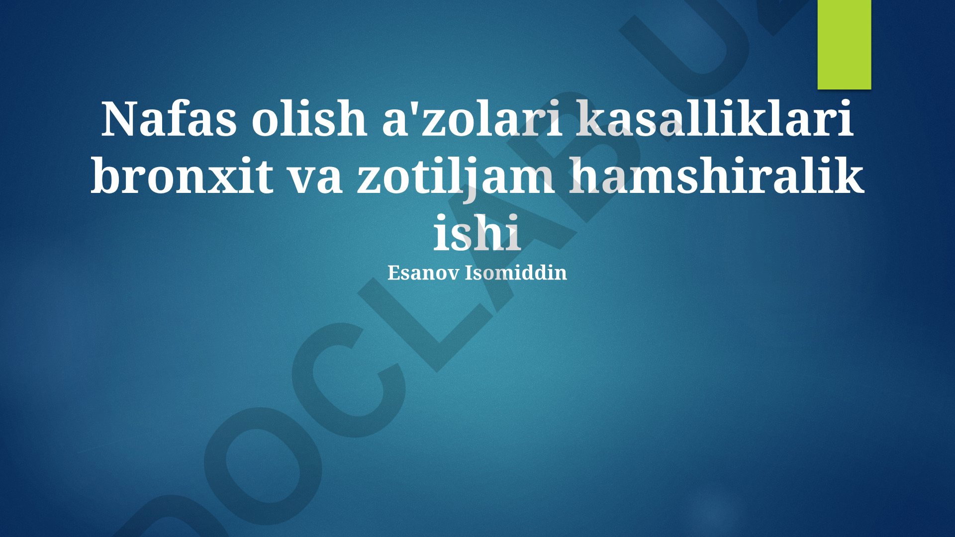 Nafas olish a'zolari kasalliklari bronxit va zotiljam hamshiralik ishi