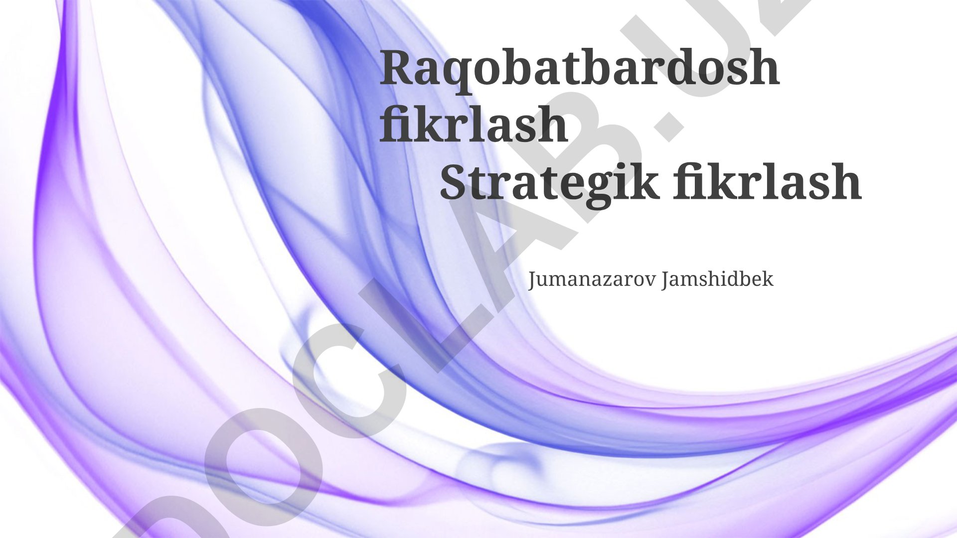 Raqobatbardosh va strategik fikrlash asoslari