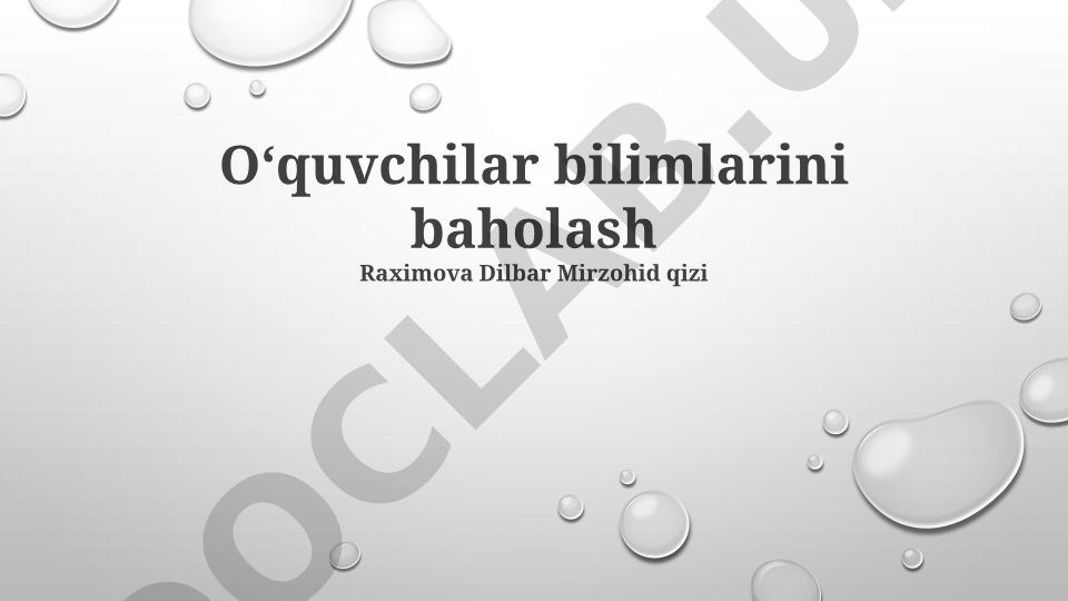 O'quvchilar bilimlarini baholash usullari va natijalari tahlili