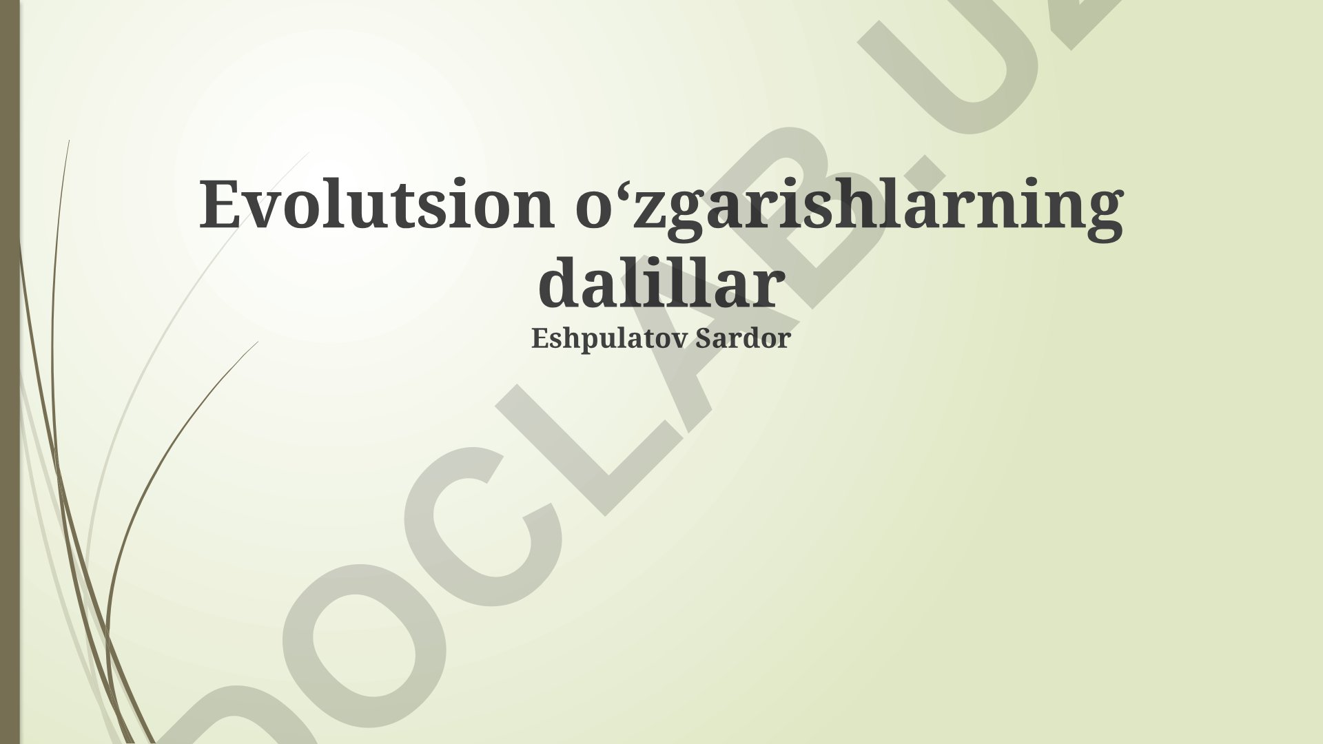 Evolutsion o'zgarishlarning dalillari