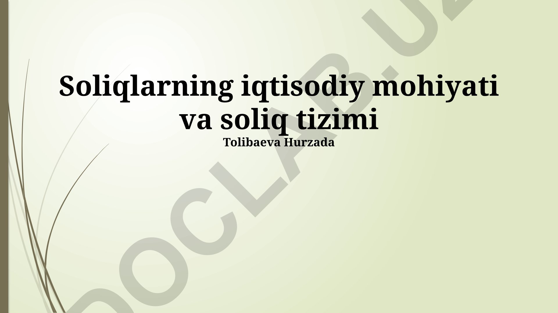 Soliqlarning iqtisodiy mohiyati va soliq tizimi