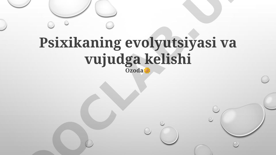 Psixikaning evolyutsiyasi va vujudga kelishi
