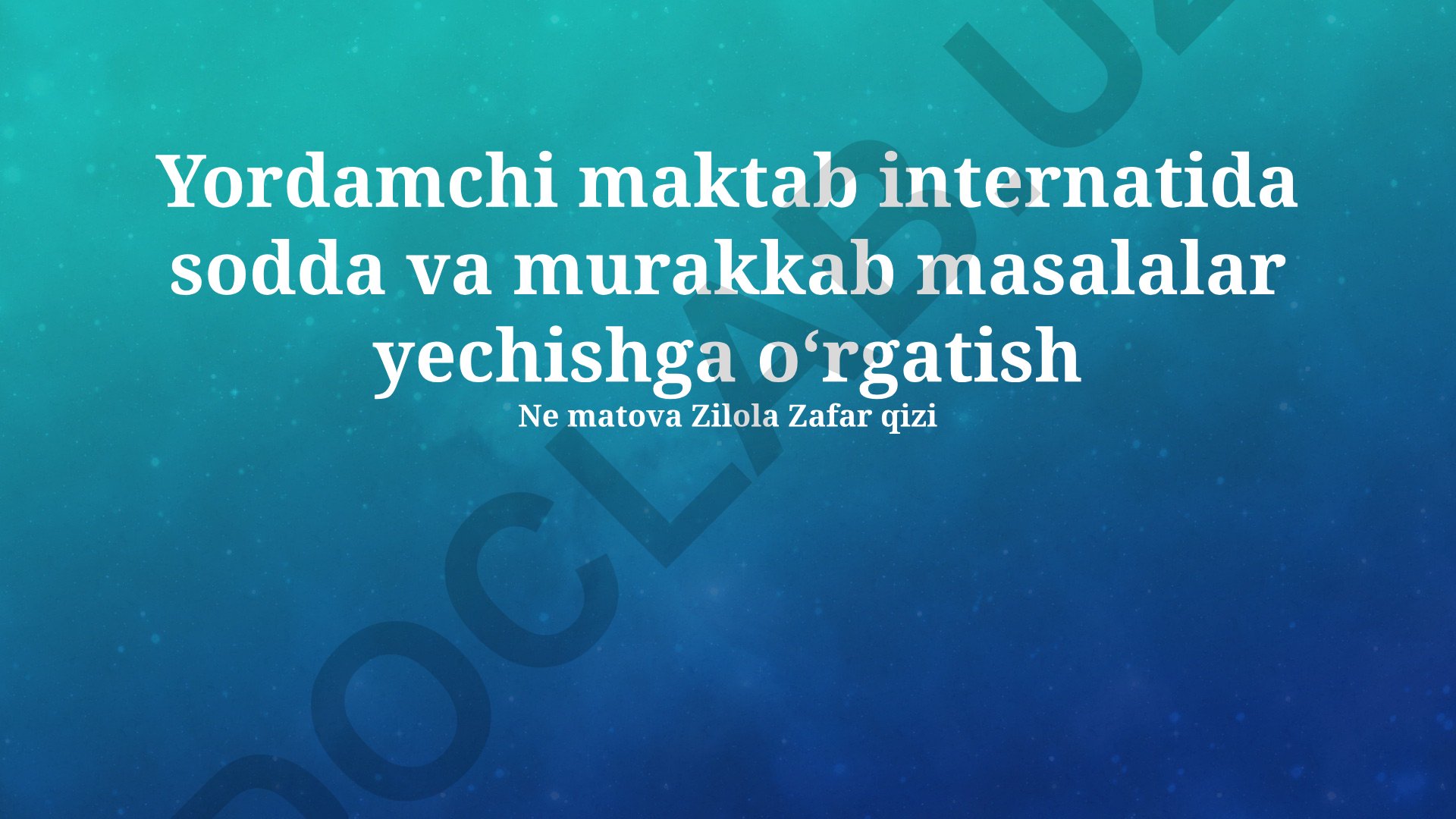 Yordamchi maktab internatida muammo yechish ko'nikmalarini rivojlantirish