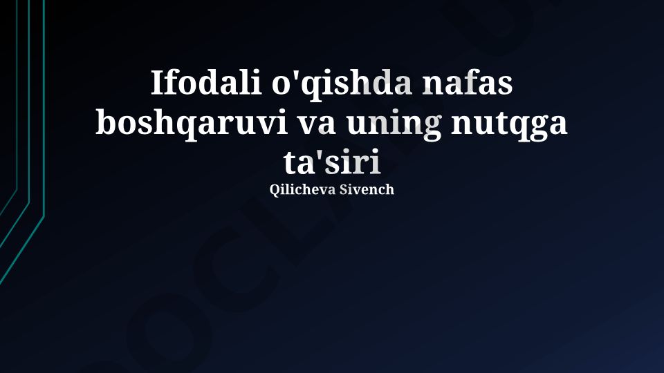 Ifodali o'qishda nafas boshqaruvi va uning nutqga ta'siri