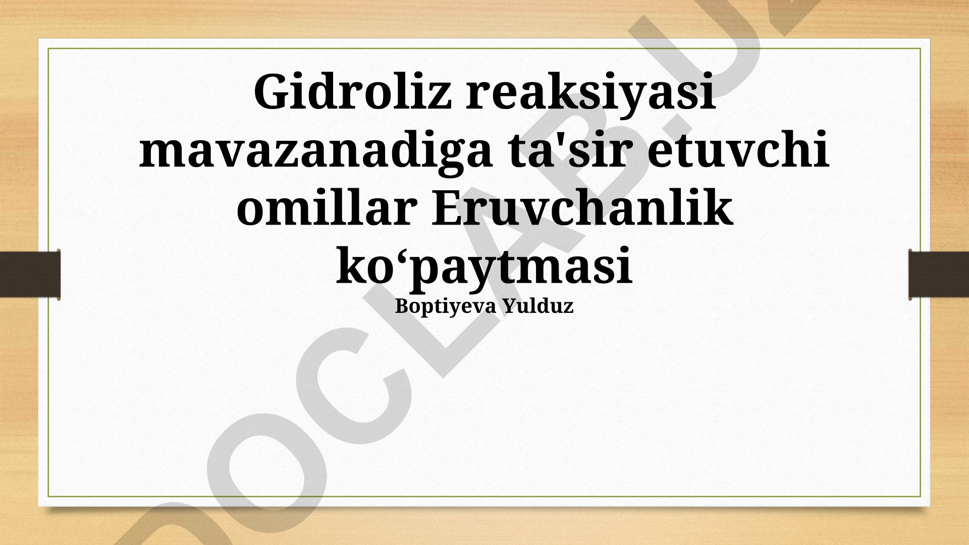 Gidroliz reaksiyasi muvozanatiga ta'sir etuvchi omillar va eruvchanlik ko'paytmasi