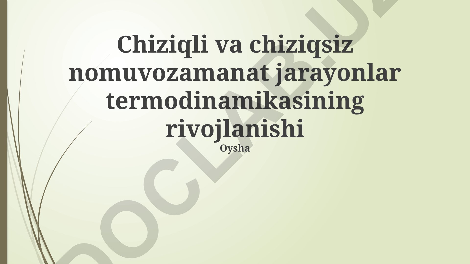 Chiziqli va chiziqsiz nomuvozamanat jarayonlar termodinamikasining rivojlanishi