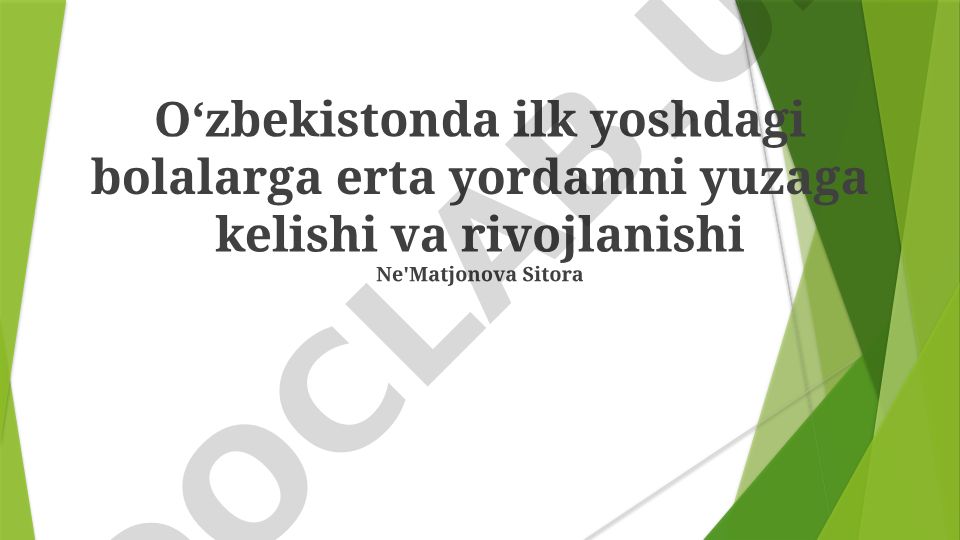 O‘zbekistonda ilk yoshdagi bolalarga erta yordam tizimining rivojlanishi