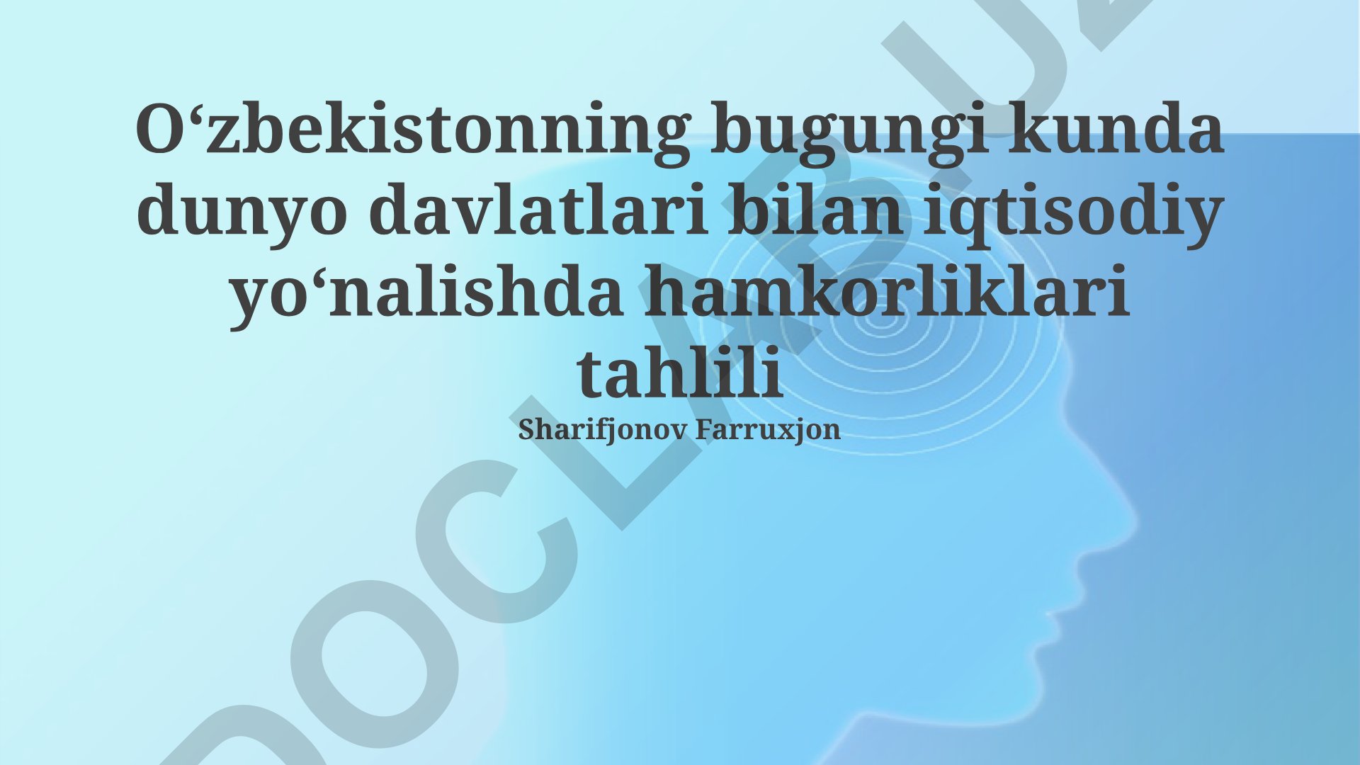 Oʻzbekistonning jahon davlatlari bilan iqtisodiy hamkorliklari tahlili