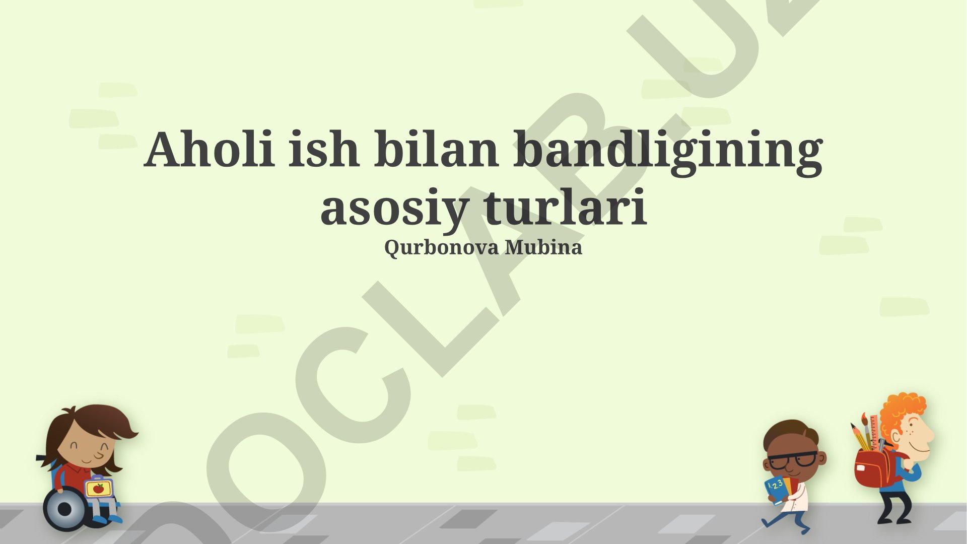 Aholi ish bilan bandligining asosiy turlari