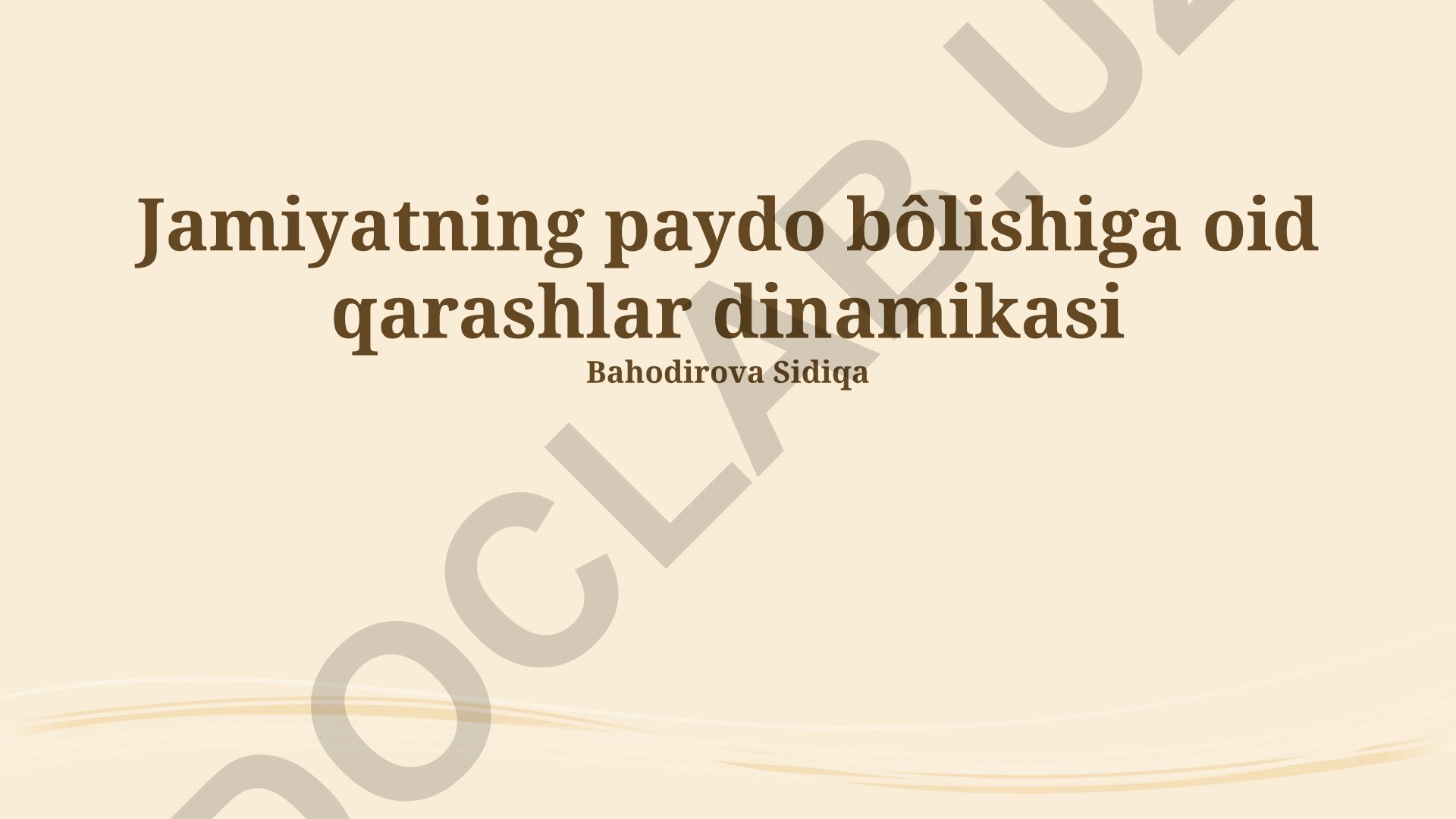 Jamiyatning paydo bo'lishiga oid qarashlar dinamikasi