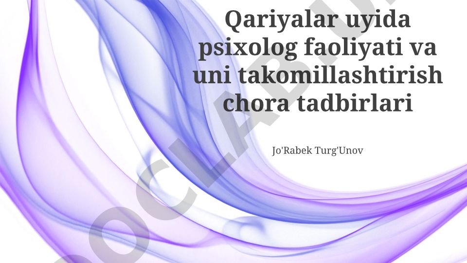 Qariyalar uyida psixolog faoliyati va uni takomillashtirish chora tadbirlari