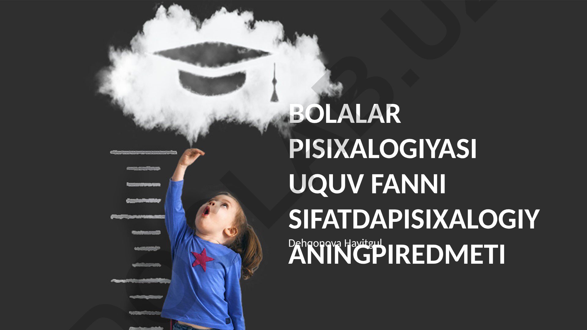 Bolalar psixologiyasi fan sifatida: ta'rif, chegaralar va rivojlanish bosqichlari