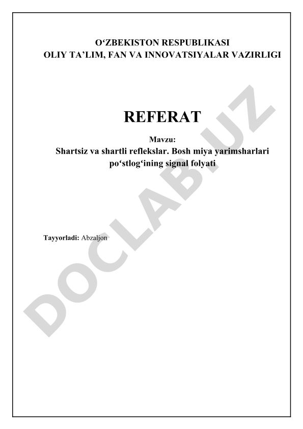 Shartsiz va shartli reflekslar. Bosh miya yarimsharlari poʻstlogʻining signal folyati