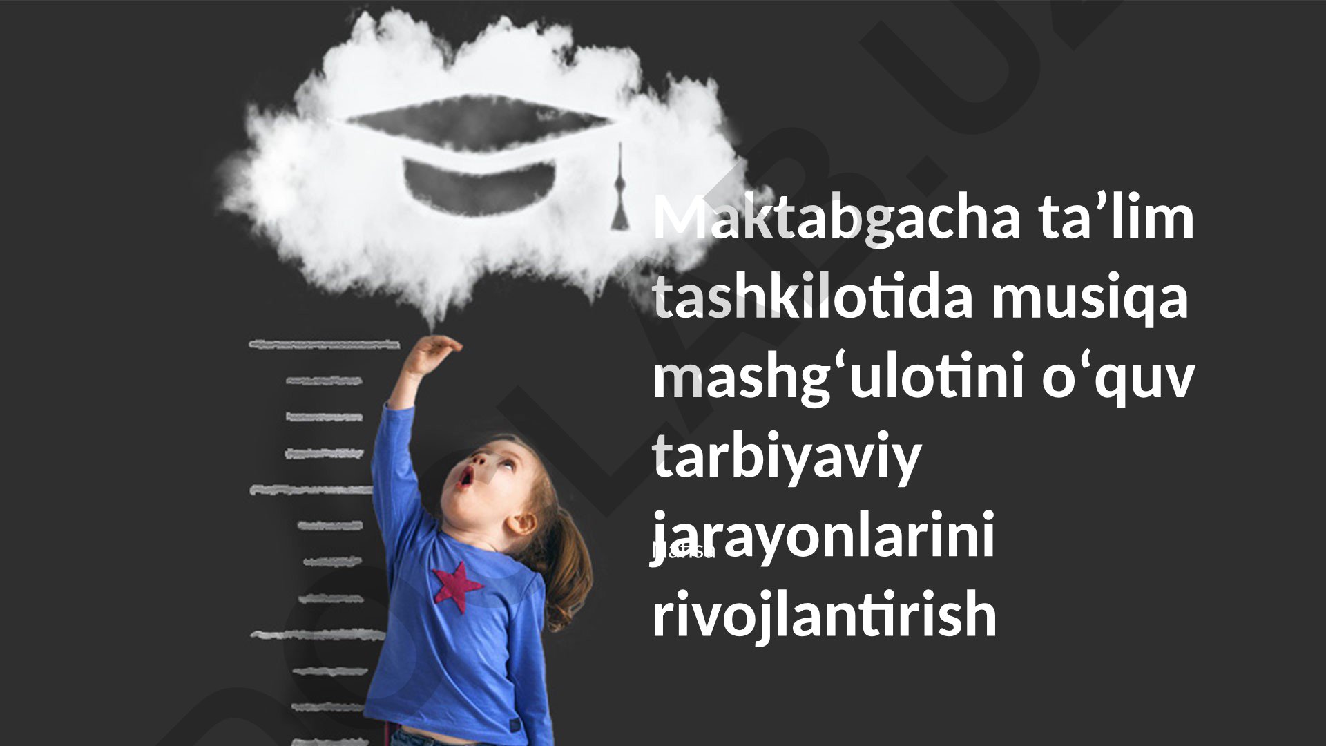 Maktabgacha taʼlimda musiqa mashgʻulotlarining oʻquv-tarbiyaviy jarayonlarga taʼsiri