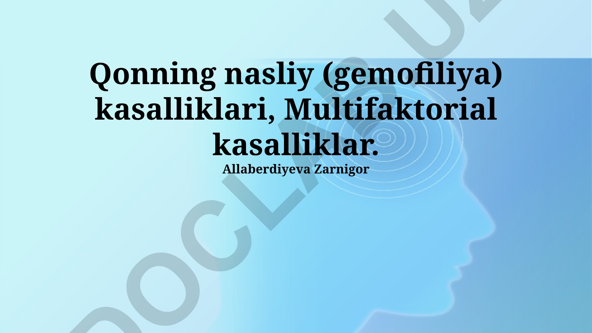 Qonning nasliy va multifaktorial kasalliklari