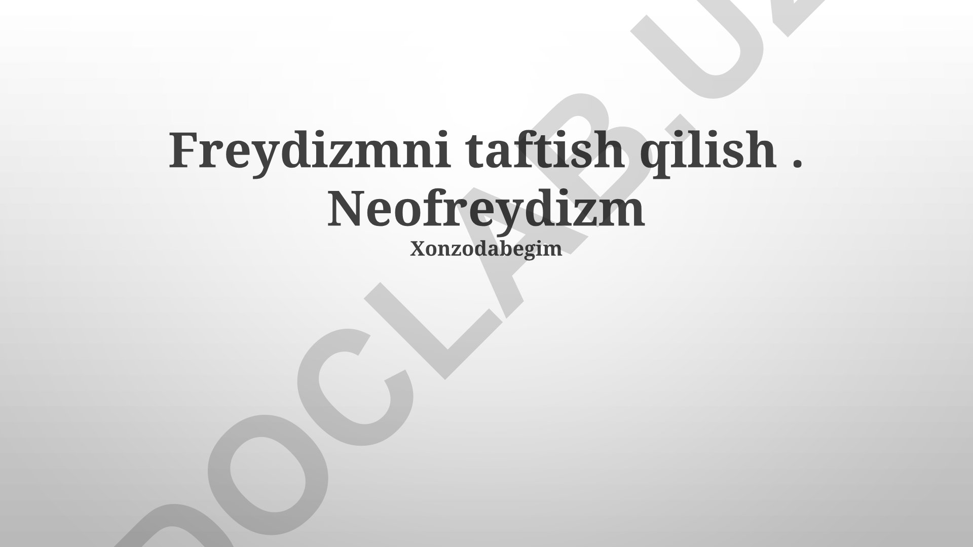 Freydizm va Neofreydizmning psixologiyaga ta'siri