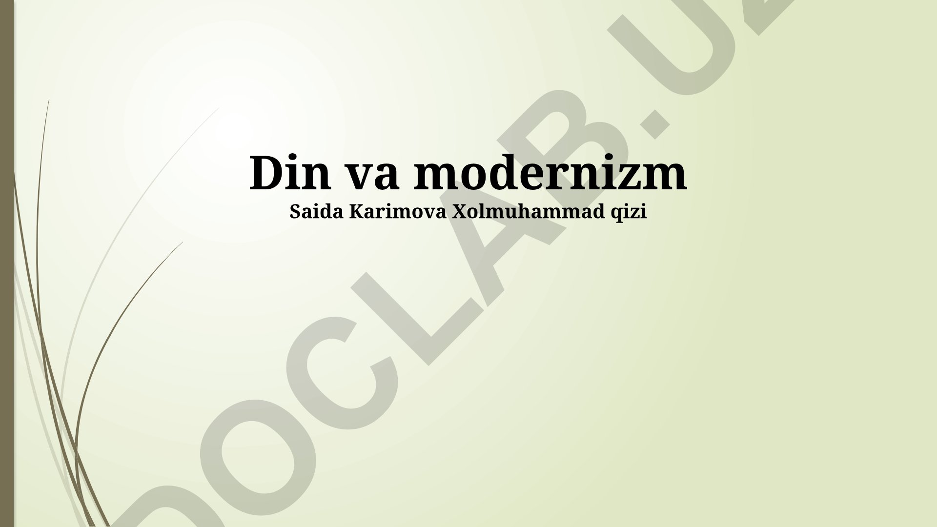 Din va modernizm: ziddiyat yoki uyg'unlik