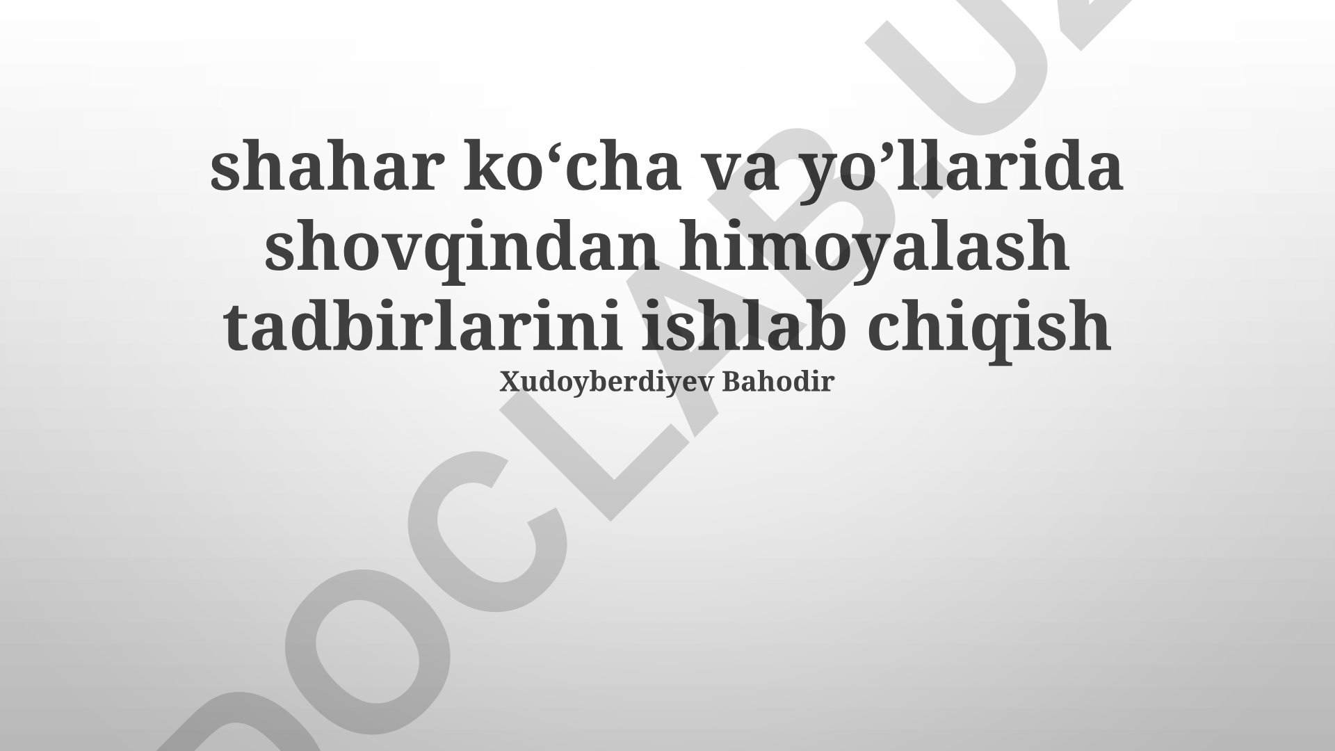 Shahar koʻcha va yoʼllarida shovqindan himoyalash tadbirlarini ishlab chiqish