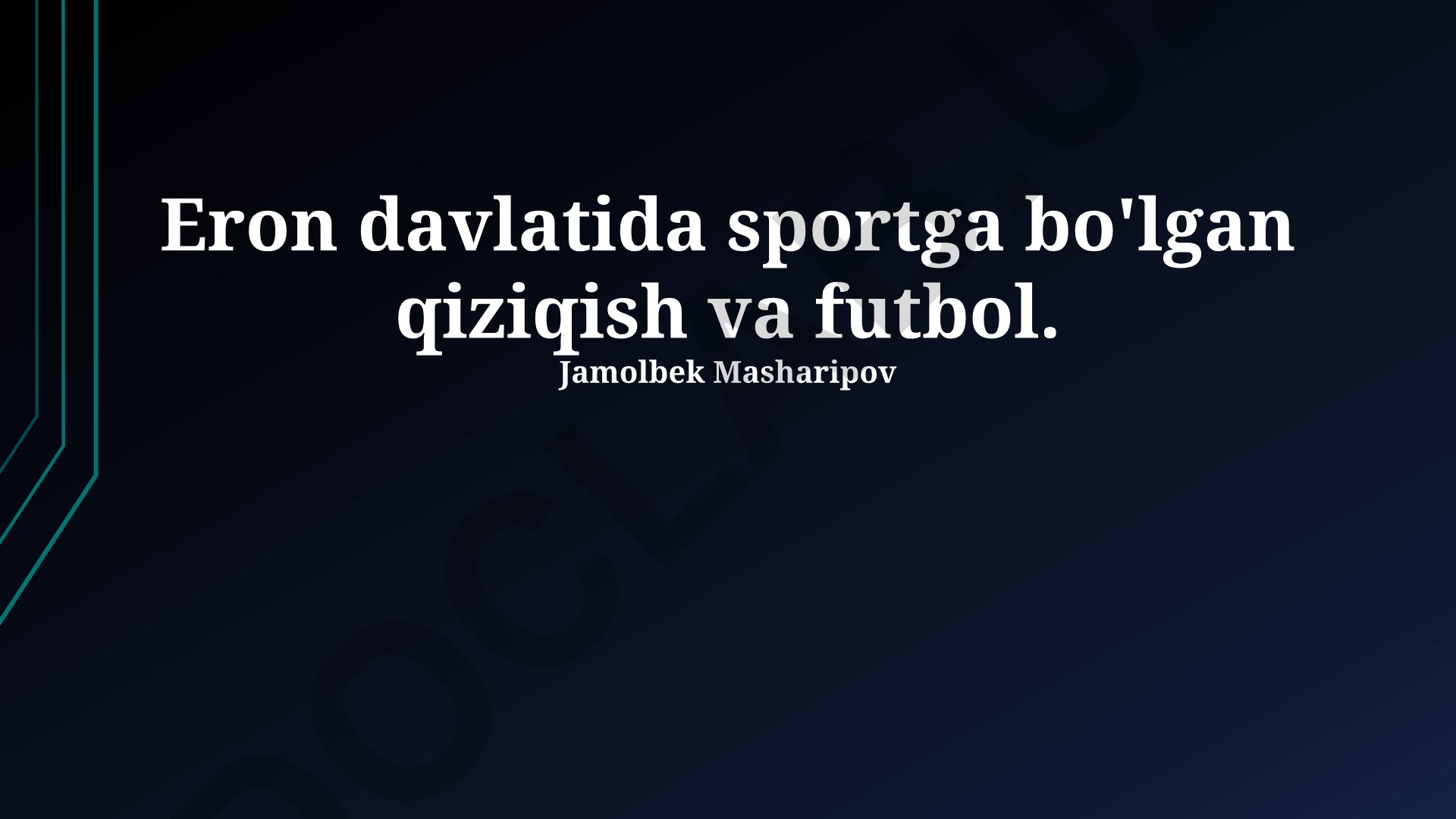 Eron davlatida sportga bo'lgan qiziqish va futbol