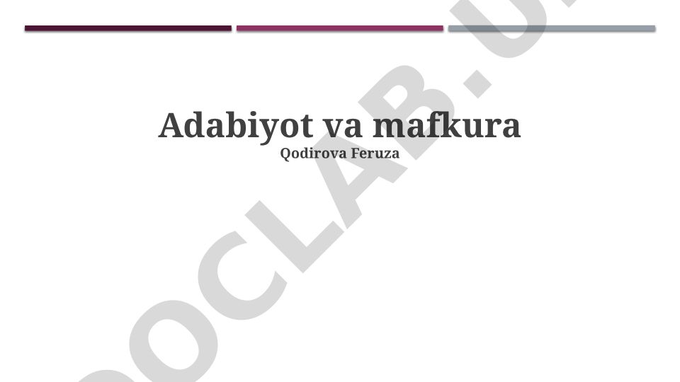 Adabiyot va mafkura: asosiy tushunchalar, vazifalar va o'zaro ta'sir