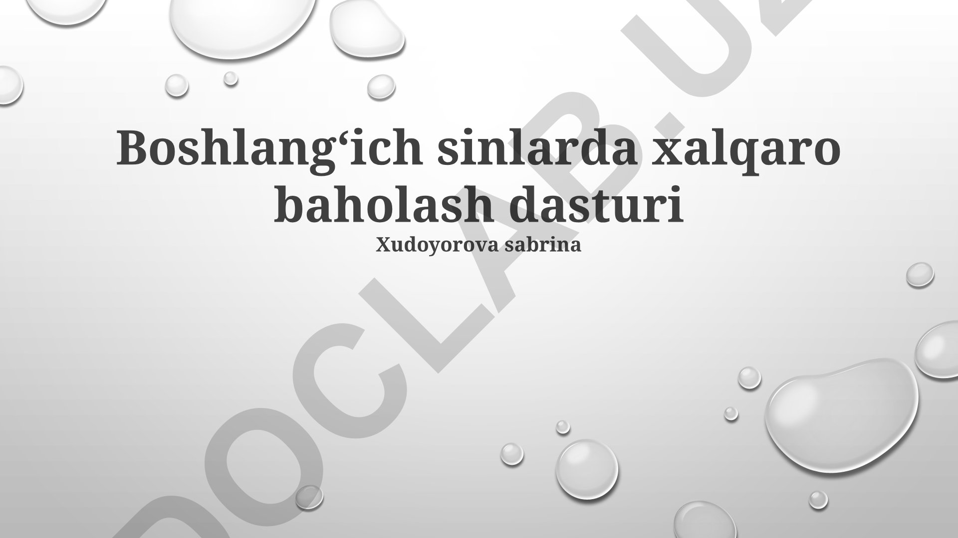 Boshlangʻich sinflarda xalqaro baholash dasturlari va samarali baholash amaliyoti