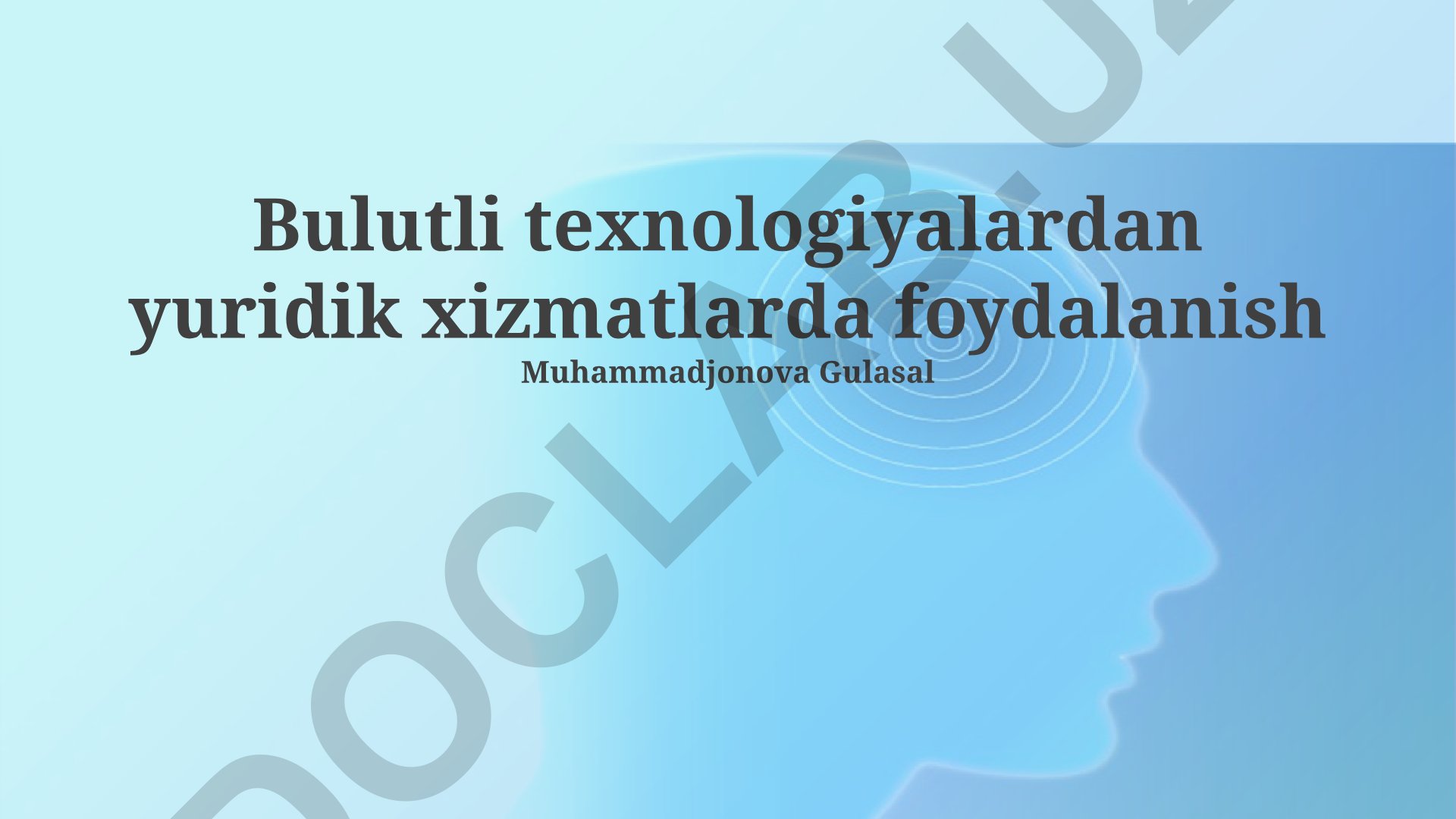 Bulutli texnologiyalardan yuridik xizmatlarda foydalanish