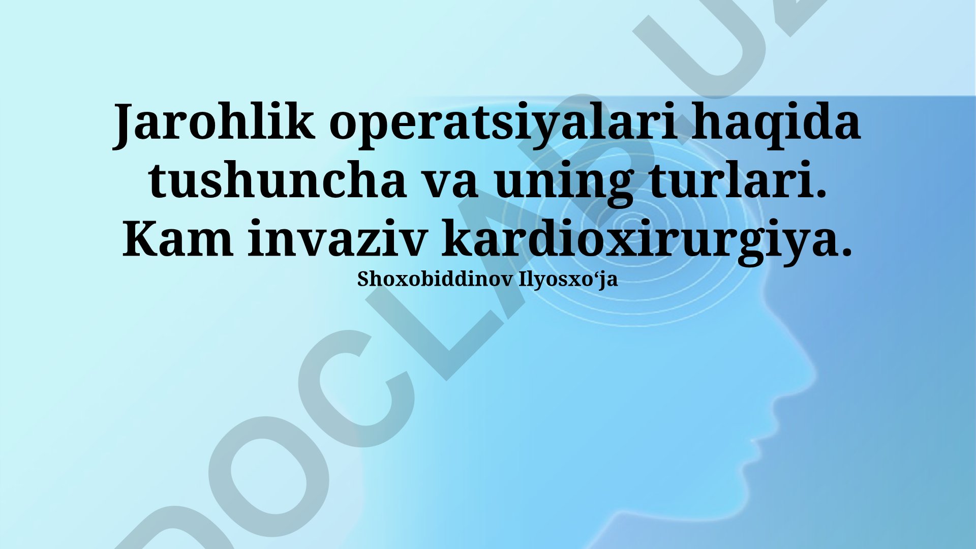Minimal invaziv yurak jarrohligi va jarrohlik operatsiyalari turlari