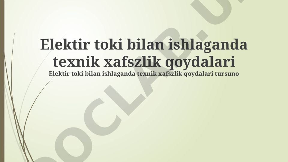 Elektr toki bilan ishlaganda texnik xavfsizlik qoidalari