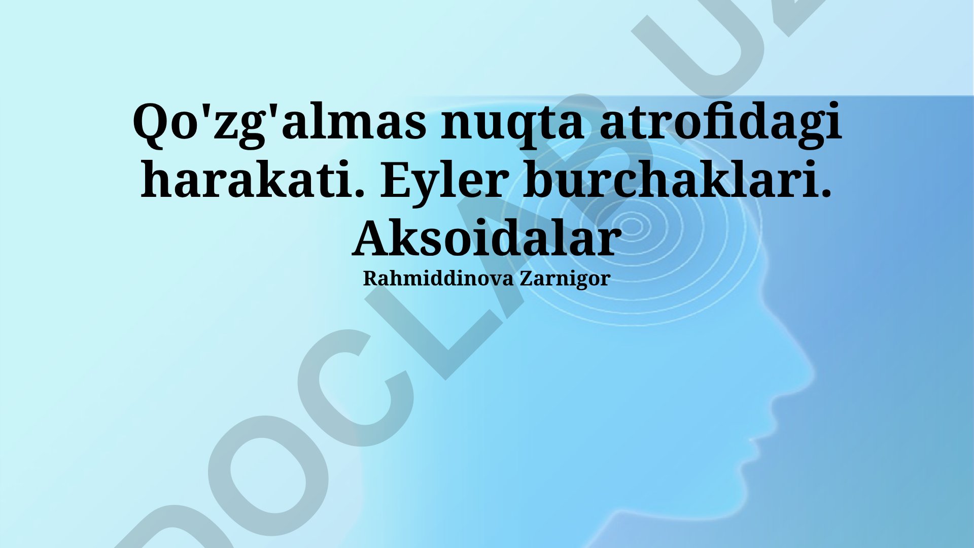 Eyler burchaklari va aksoidalar