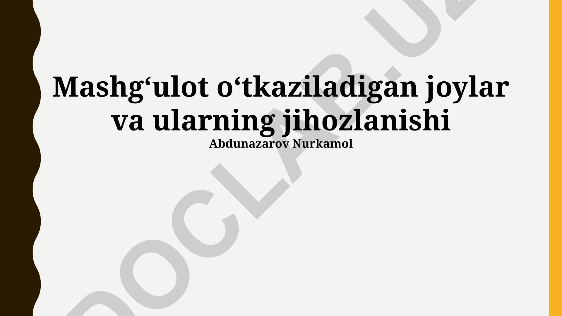 Mashg'ulot joylari va ularning jihozlanishi
