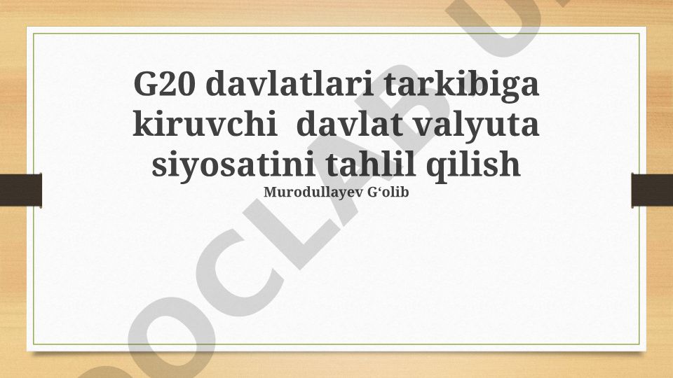 G20 davlatlari valyuta siyosatini tahlil qilish