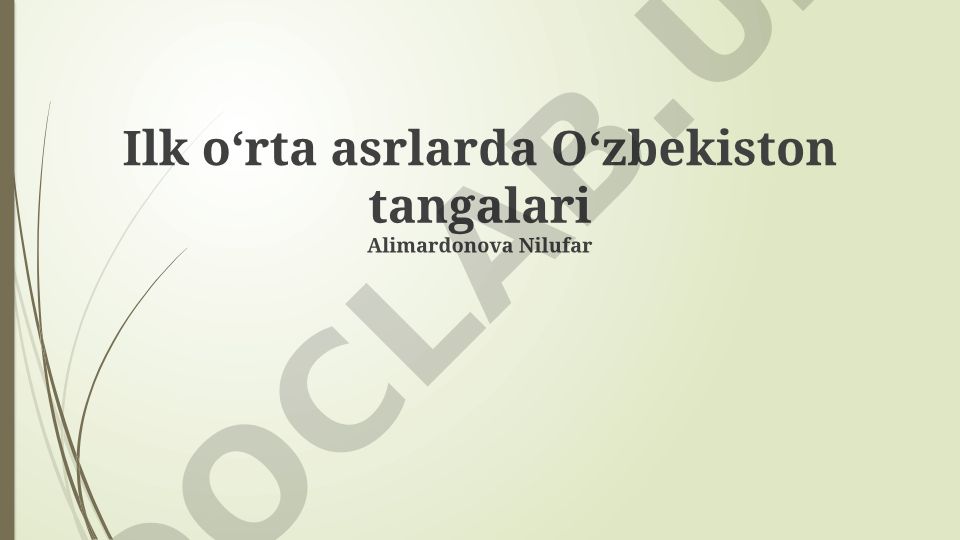 Ilk oʻrta asrlarda Oʻzbekiston tangalari