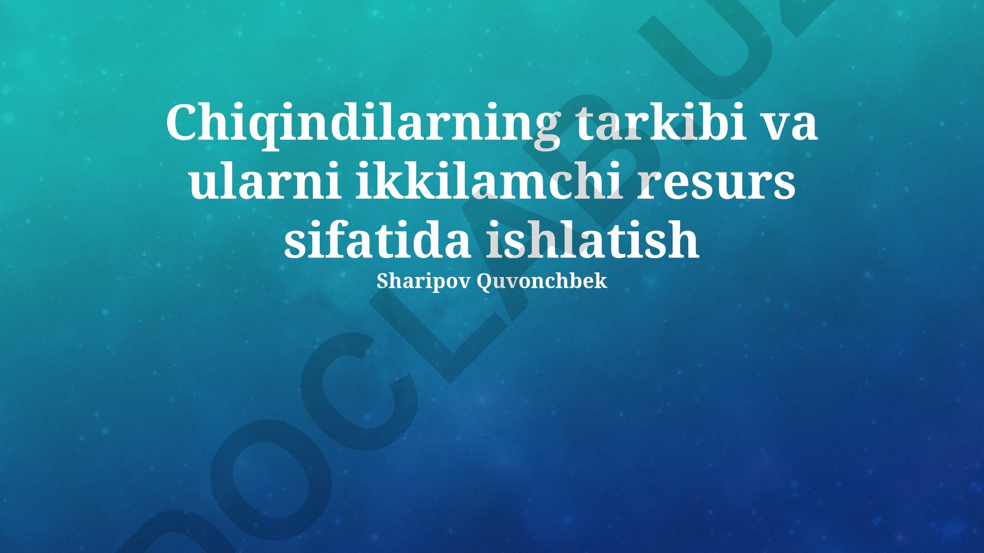 Chiqindilarning tarkibi va ularni ikkilamchi resurs sifatida ishlatish