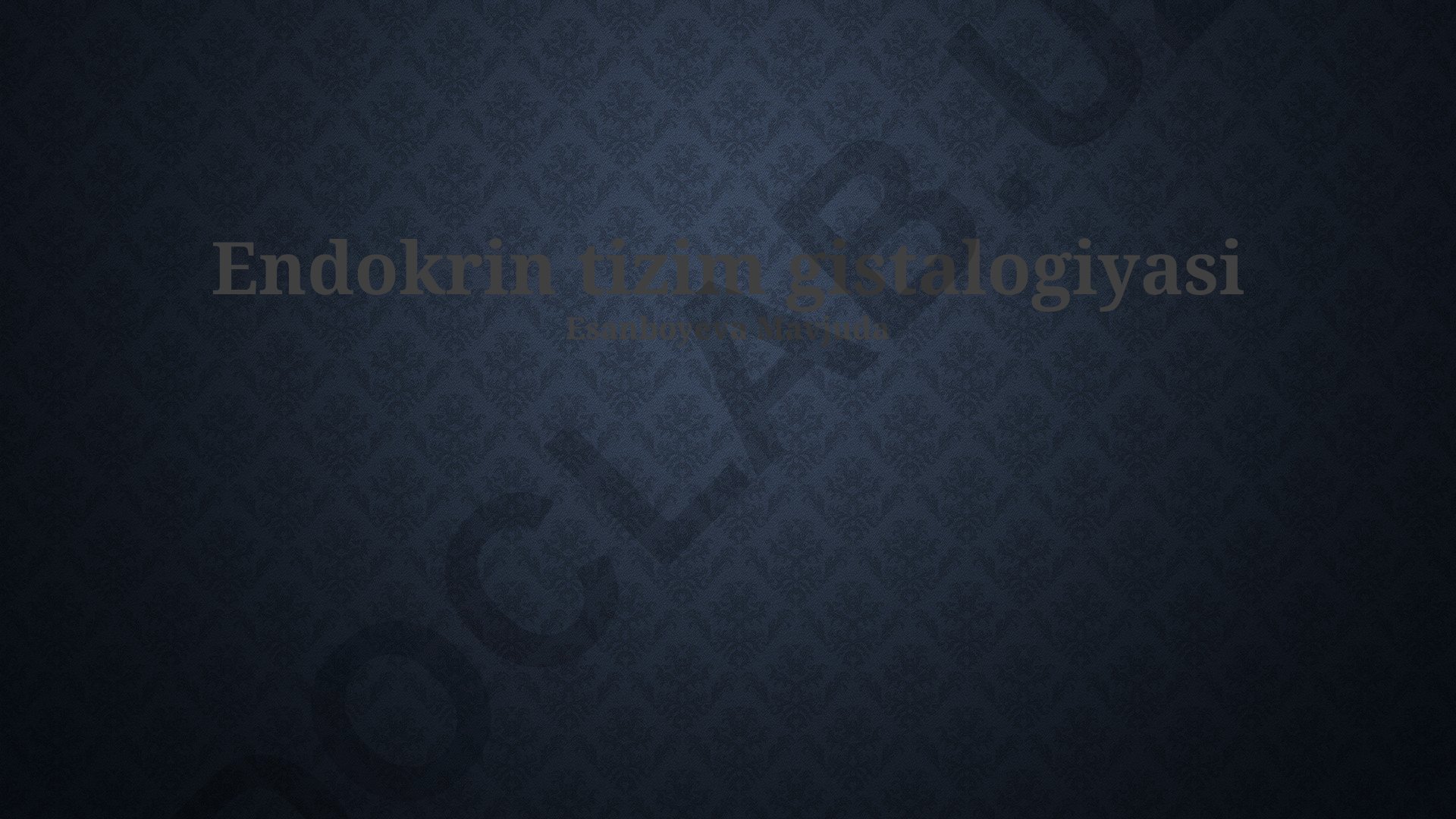 Endokrin tizim gistalogiyasi