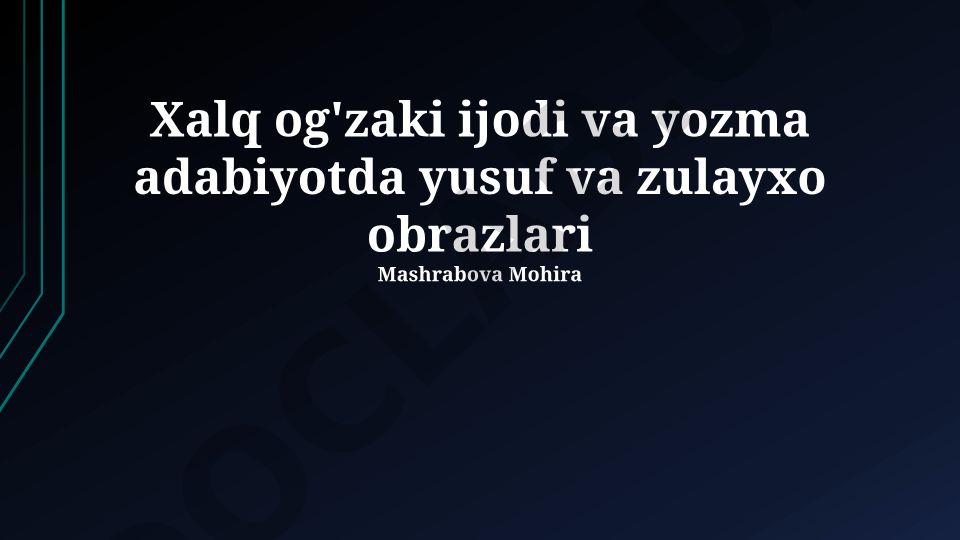 Xalq og'zaki ijodi va yozma adabiyotda Yusuf va Zulayxo obrazlari