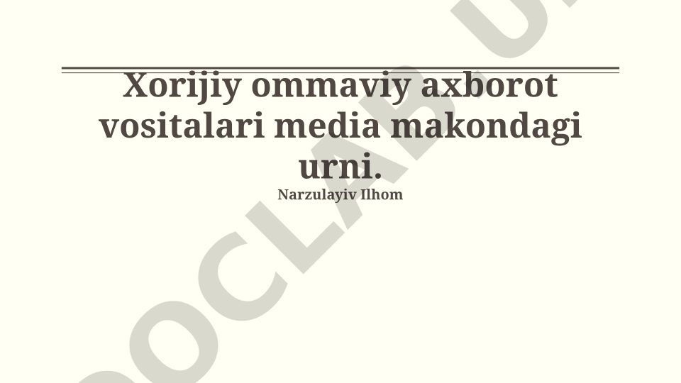Xorijiy ommaviy axborot vositalarining media makondagi o'rni