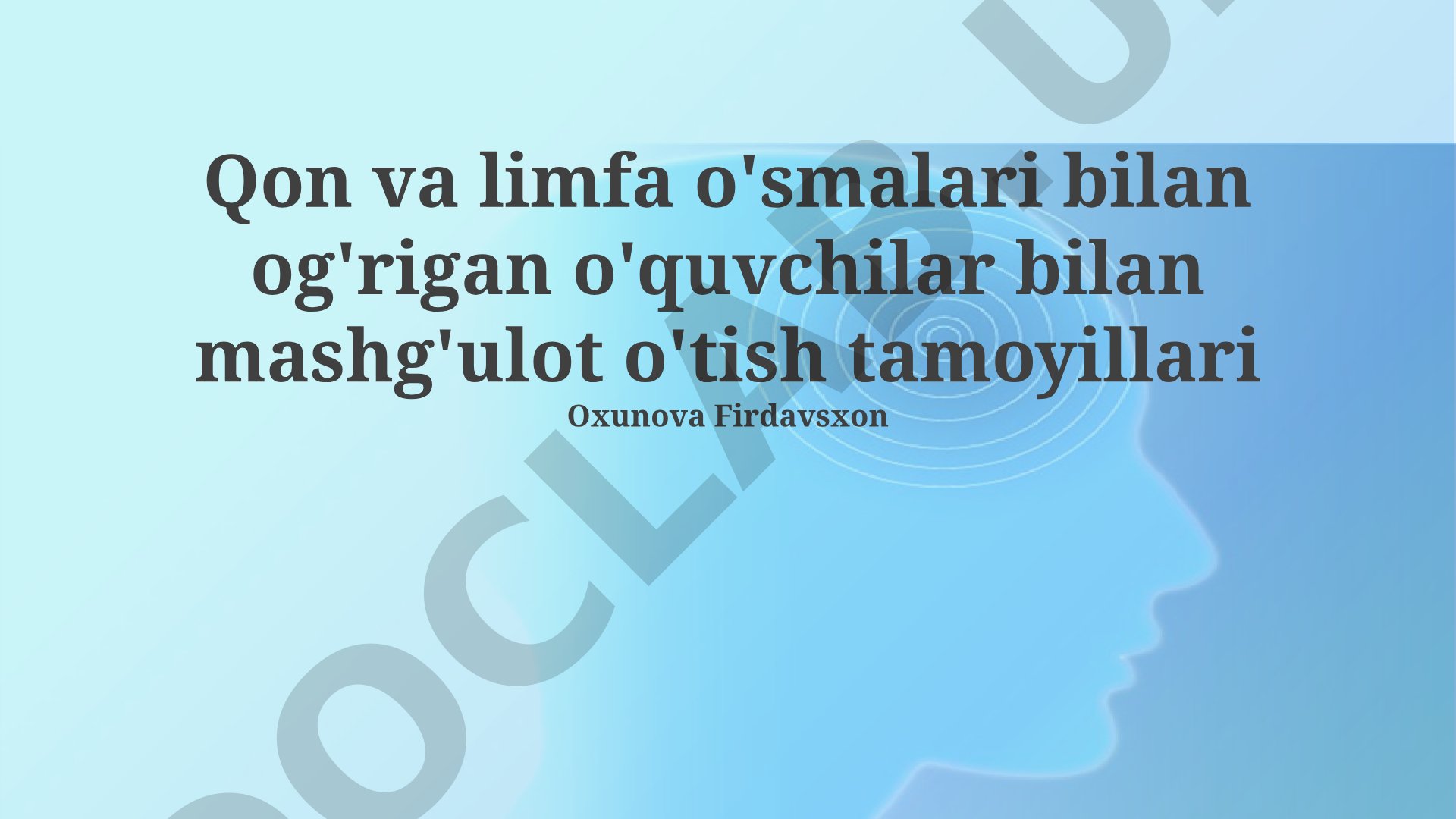 Qon va limfa o'smalari bilan og'rigan o'quvchilar bilan mashg'ulot o'tish tamoyillari